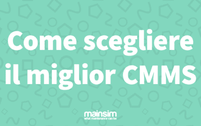 Breve guida alla scelta del miglior CMMS