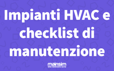 Impianti HVAC | Checklist di Manutenzione | Mainsim Blog