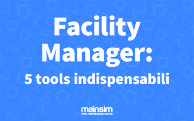 Facility manager: 5 tools indispensabili