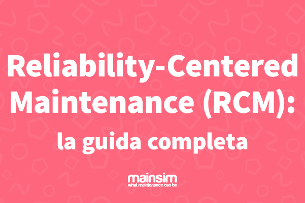 guida reliability centered maintenance rcm
